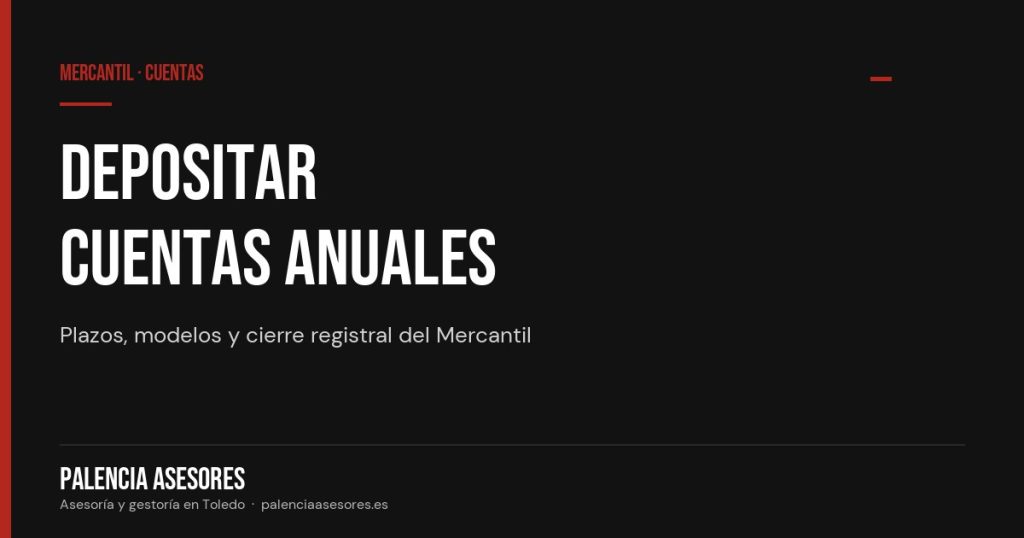 Depósito de cuentas anuales en el Registro Mercantil paso a paso