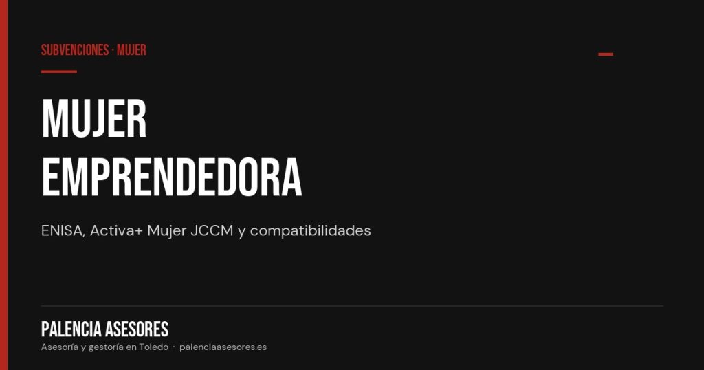 Subvenciones para mujeres emprendedoras en 2026: estatales y autonómicas