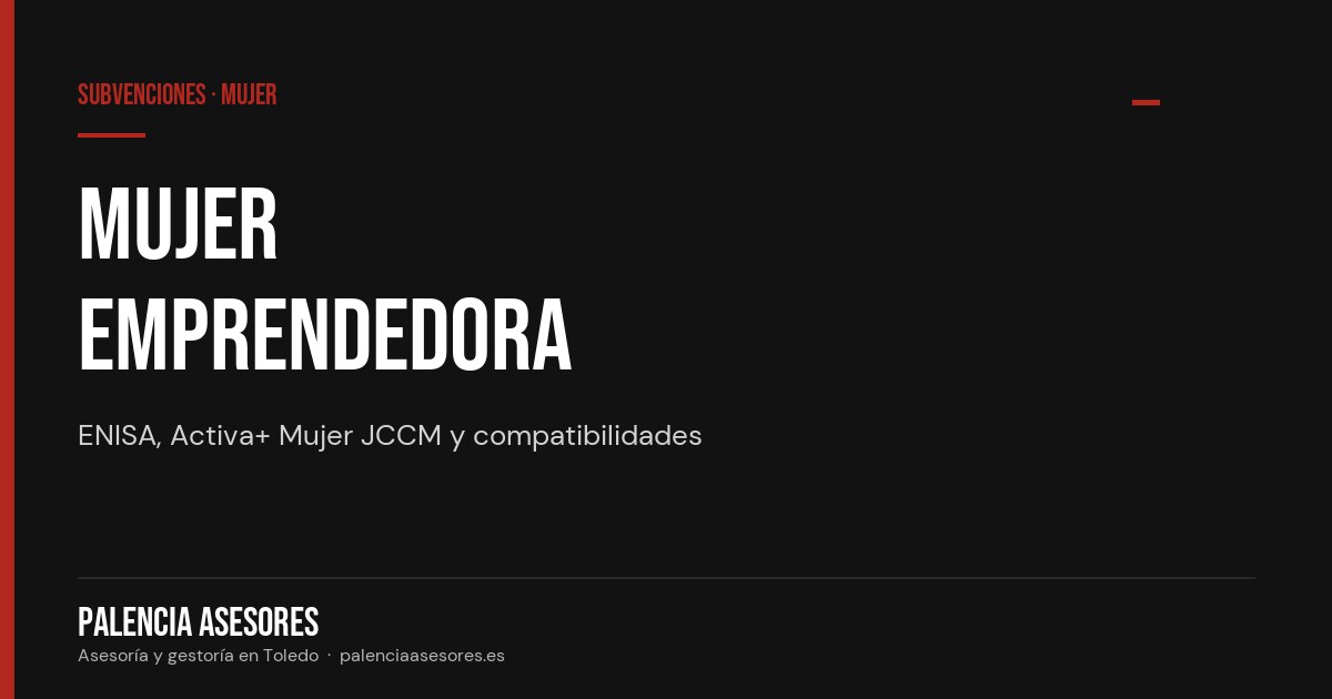Subvenciones para mujeres emprendedoras en 2026: estatales y autonómicas