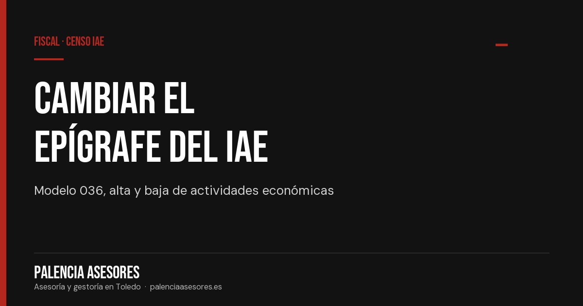 Cómo cambiar de epígrafe del IAE con el modelo 036/037
