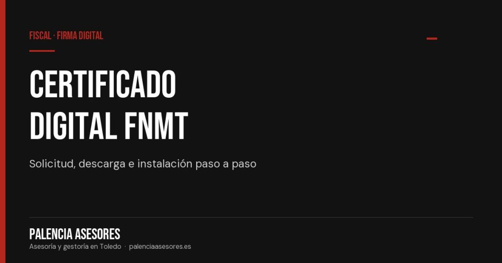 Certificado digital de la FNMT: qué es y cómo conseguirlo