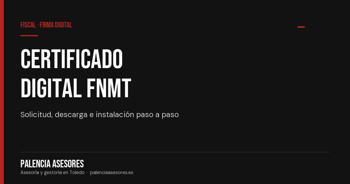 Certificado digital de la FNMT: qué es y cómo conseguirlo