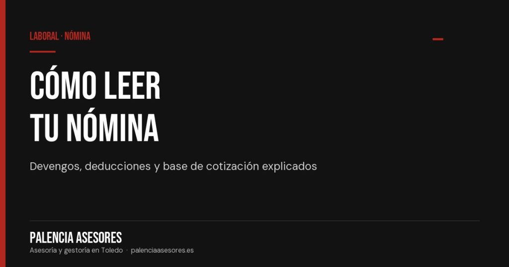 Cómo leer una nómina: guía para entender devengos y deducciones