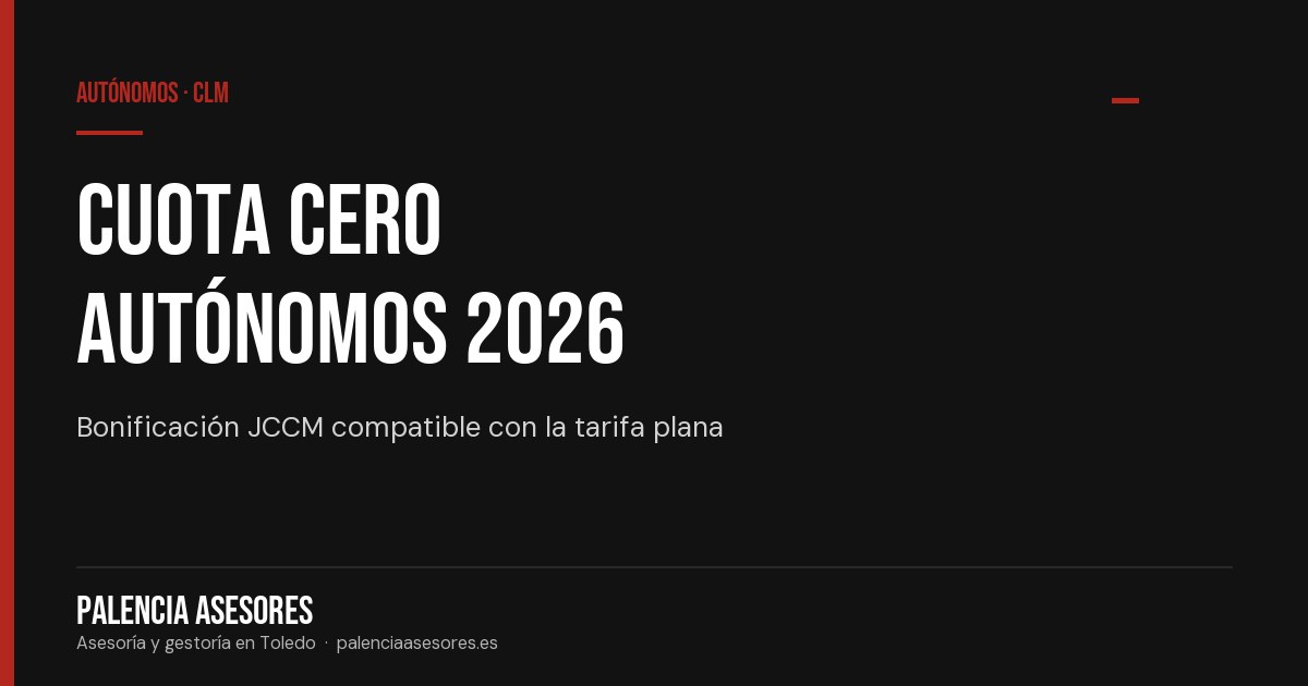 Cuota cero autónomos 2026 — Palencia Asesores