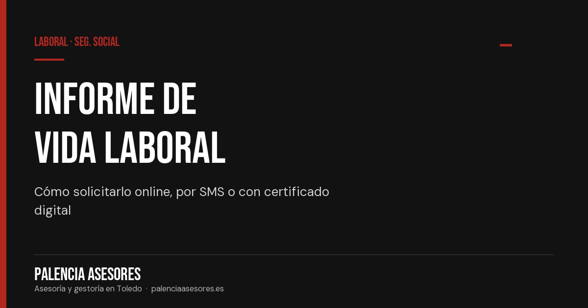 Informe de vida laboral: qué es y cómo solicitarlo