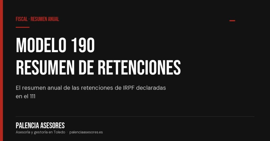 Modelo 190: el resumen anual de retenciones del IRPF