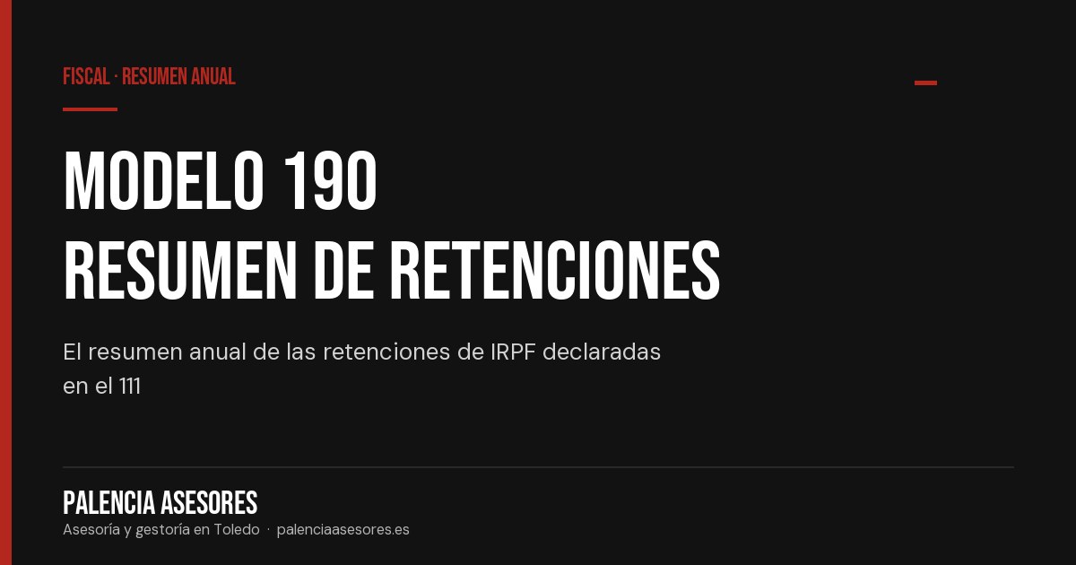 Modelo 190: el resumen anual de retenciones del IRPF