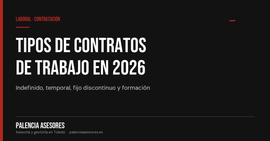 Tipos de contratos de trabajo en 2026: guía para empresas