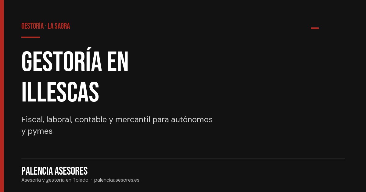 Gestoría en Illescas para autónomos y empresas de La Sagra