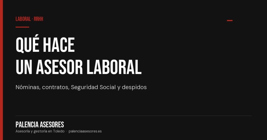 Qué hace un asesor laboral y qué incluye una asesoría laboral